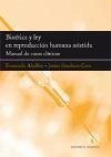 Bioética y reproducción humana asistida - Sánchez Caro, Javier . . . [et al.; Abellán, Fernando . . . [et al.