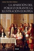 La aparición del público durante la Ilustración europea La aparición del público durante la Ilustración europea