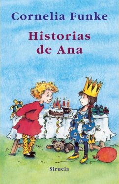 Historias de Ana - Funke, Cornelia Caroline