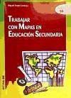 Trabajar con mapas en educación secundaria - Sandoya Hernández, Miguel Ángel