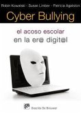 Cyber bullying : el acoso escolar en la era digital