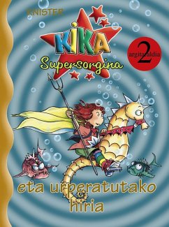 Kika Supersorgina eta urperatutako hiria - Knister