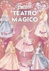 Barbie teatro mágico - Mattel, Inc.