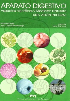 Aparato digestivo : aspectos científicos y medicina naturista, una visión integral - Saz Peiró, Pablo; Sebastián Domingo, Juan José