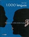 1000 lenguas : lenguas vivas y extintas de todo el mundo - Austin, Peter K.