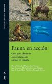 Fauna en acción : guía para observar comportamiento animal en España