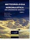 Meteorología aeronáutica : una aproximación didáctica - Travería Bondi, Miquel . . . [et al. ]