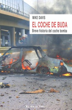 El coche de Buda : breve historia del coche bomba - Davis, Mike