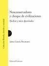 Neoconservadores y choque de civilizaciones : hechos y raíces doctrinales