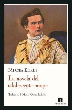 Novela del adolescente miope - Eliade, Mircea