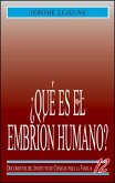 ¿Qué es el embrión humano?