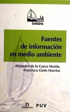 Fuentes de información en medio ambiente - Cueva Martín, Alejandro de la; Ginés Huertas, Francisca
