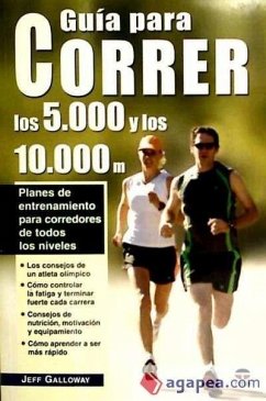 Guía para correr los 5.000 y los 10.000 metros - Galloway, Jeff