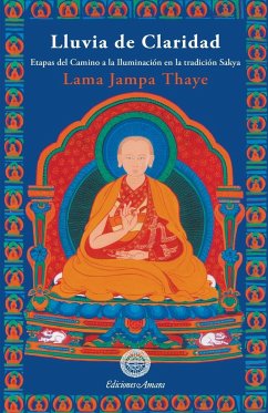 Lluvia de claridad - Thaye, Lama Jampa