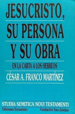 Jesucristo, su persona y su obra, en la carta la los hebreos