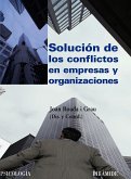 Solución de los conflictos en empresas y organizaciones