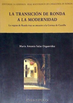 La transición de Ronda a la modernidad - Salas Organvídez, Antonia