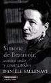 Simone de Beauvoir, contra todo y contra todos