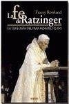 Cover La fe de Ratzinger : la teología del papa Benedicto XVI