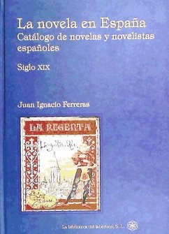 Catálogo de novelas y novelistas españoles : Siglo XIX - Ferreras, Juan Ignacio