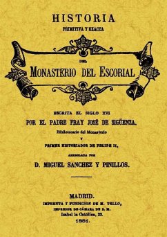 Historia primitiva del Monasterio del Escorial - José de Sigüenza