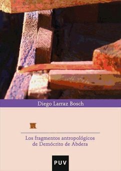 Mantakaa : los fragmentos antropológicos de Demócrito de Abdera - Larraz Bosch, Diego