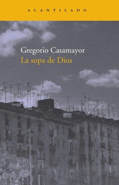 La sopa de Dios - Casamayor Pérez, Gregorio