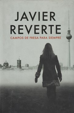 Campos de fresa para siempre - Reverte, Javier