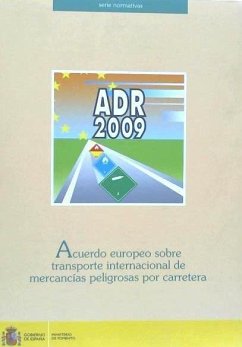 Acuerdo europeo sobre el transporte internacional de mercancías peligrosas por carretera - España. Dirección General de Transportes por Carretera