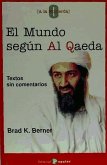 El mundo según Al Qaeda : textos sin comentarios