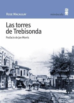 Las torres de Trebisonda - Macaulay, Rose