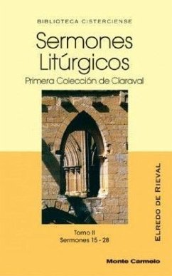 SERMONES LITURGICOS. II. PRIMERA COLECCION DE CLARAVAL.
