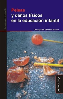 Peleas y daños físicos en la educación infantil - Sánchez Blanco, Concepción