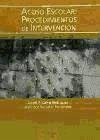 Acoso escolar : procedimientos de intervención - Calvo Rodríguez, Ángel Regino; Ballester Hernández, Francisco