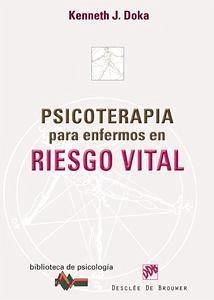 Psicoterapia para enfermos en riesgo vital - Doka, Kenneth J.