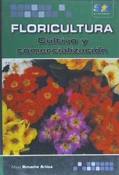 Floricultura : cultivo y comercialización - Rimache Artica, Mijail