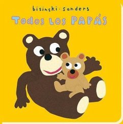 Todos los papás - Sanders, Alex; Bisinski, Pierrick