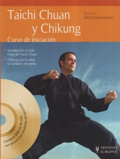 Taichi chuan y chikung - Fernández, Víctor