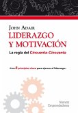 Liderazgo y motivación. La regla del Cincuenta-Cincuenta