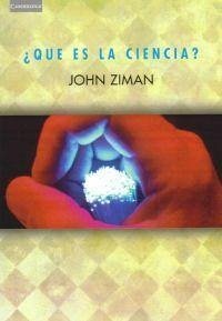 ¿Qué Es La Ciencia? - Ziman, John