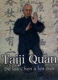 Taiji Quan : de los Chen a los Sun