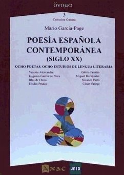 Poesía española contemporánea (siglo XX) : ocho poetas, ocho estudios de lengua literaria - García-Page Sánchez, D. Mario