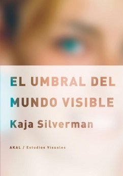 El umbral del mundo visible - Silverman, Raja