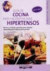Guía de cocina rica y nutritiva para hipertensos - Aguirre, Valeria Cynthia; Guariño, María de los Ángeles