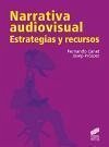 Narrativa audiovisual : estrategias y recursos - Canet Centellas, Fernando Prosper, José