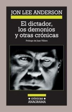 El Dictador, Los Demonios y Otras Cronicas - Anderson, Jon Lee