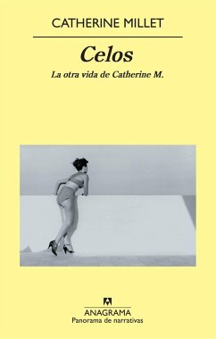 Celos : la otra vida de Catherine M. - Millet, Catherine