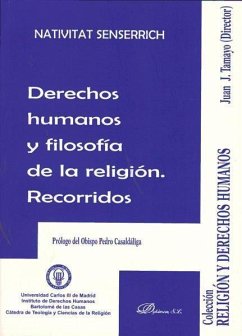 Derechos humanos y filosofía de la religión : recorridos : del texto a la praxis, de la praxis a la denuncia - Senserrich Morta, Nativitat