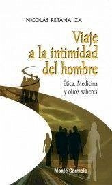 Viaje a la intimidad del hombre - Retana Iza, Nicolás