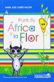 PANTUFLY. AFRICA Y LA FLOR